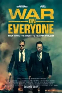 War on Everyone (2016) Hindi Dubbed 480p, 720p, 1080p, & 4k ~ MoviesNation.party