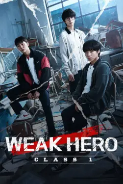 Weak Hero Class 1 (2022) Season 1 Hindi Dubbed 480p, 720p, 1080p, & 4k ~ MoviesNation.party